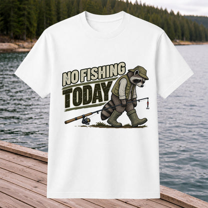 No Fishing Today Raccoon Funny Fishing T-Shirt