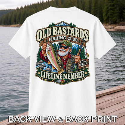 Old Bastards Fishing Club Lifetime Member Still Reelin' Rainbow Trout T-Shirt | Back Print