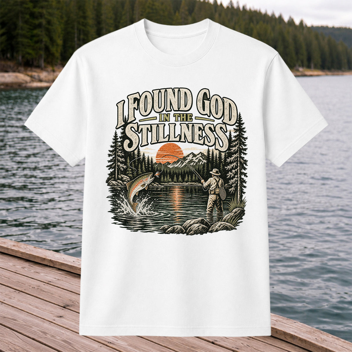 I Found God in the Stillness Trout Fly Fishing Graphic T-Shirt