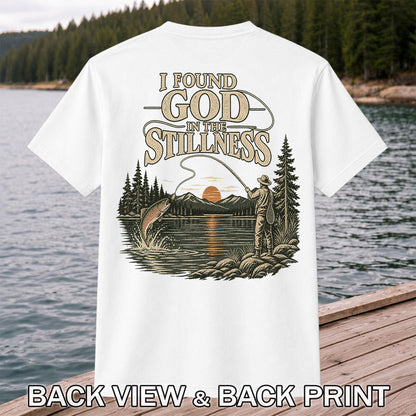 I Found God in the Stillness Trout Fly Fishing Sunset T-Shirt | Back Print