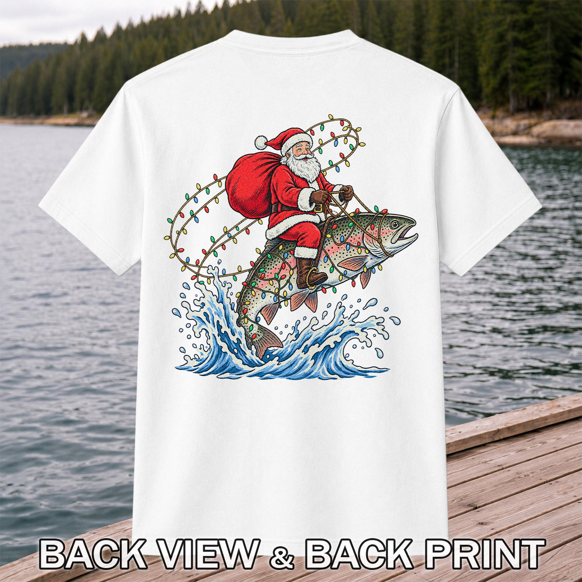 Santa Riding a Christmas-Lighted Rainbow Trout Fishing Graphic T-Shirt | Back Print