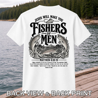 Jesus Will Make You Fishers of Men Matthew 4:18-19 Trout Fishing T-Shirt | Back Print