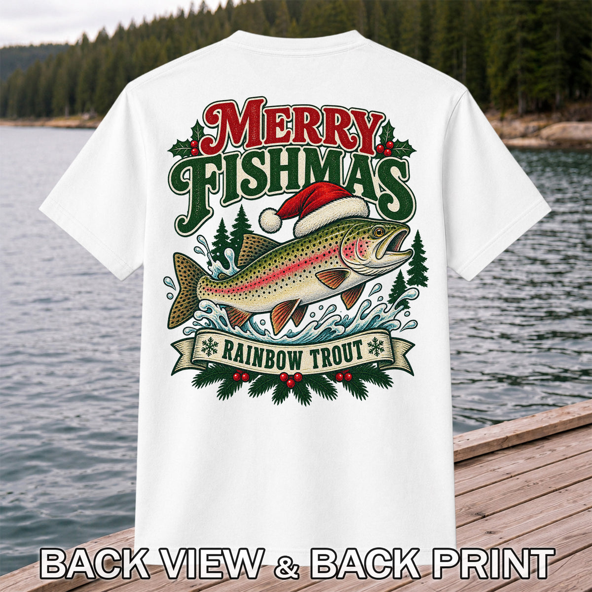 Merry Fishmas Rainbow Trout in Santa Hat Christmas Fishing T-Shirt | Back Print