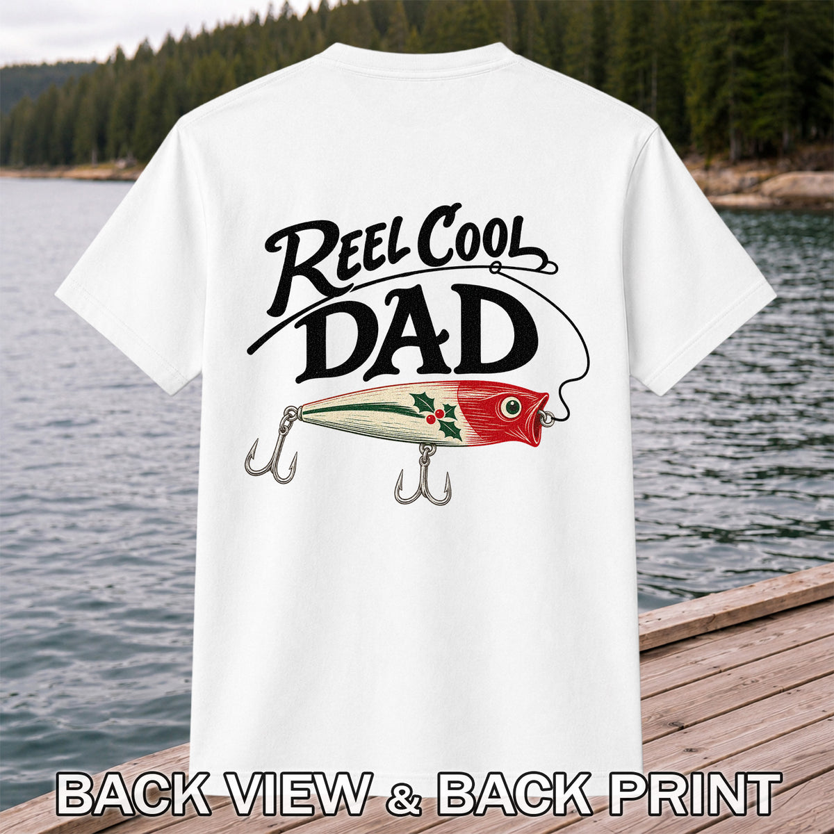 Reel Cool Dad Fishing Lure Graphic T-Shirt | Back Print