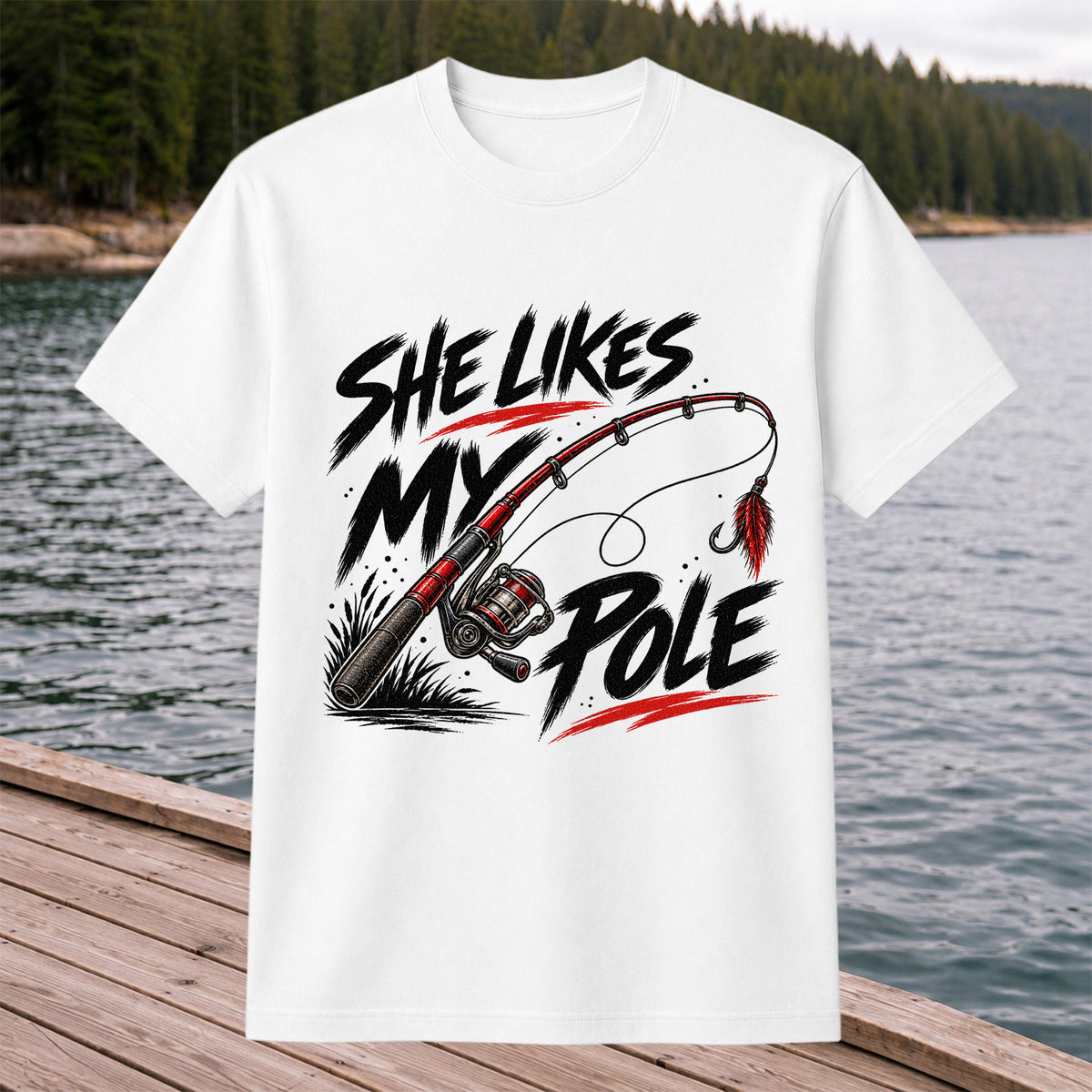 She Likes My Pole Funny Fishing Rod Pun Graphic T-Shirt