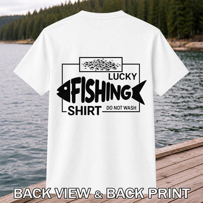 Lucky Fishing Shirt Do Not Wash Fish Silhouette Funny T-Shirt | Back Print