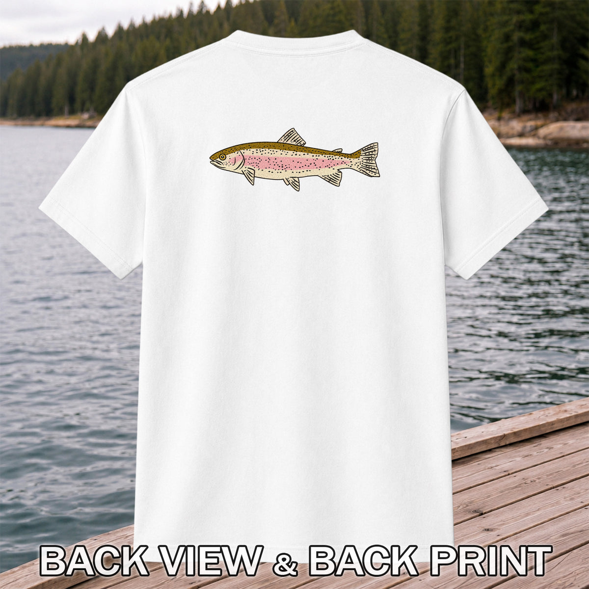 Rainbow Trout Freshwater Fishing Graphic T-Shirt | Back Print