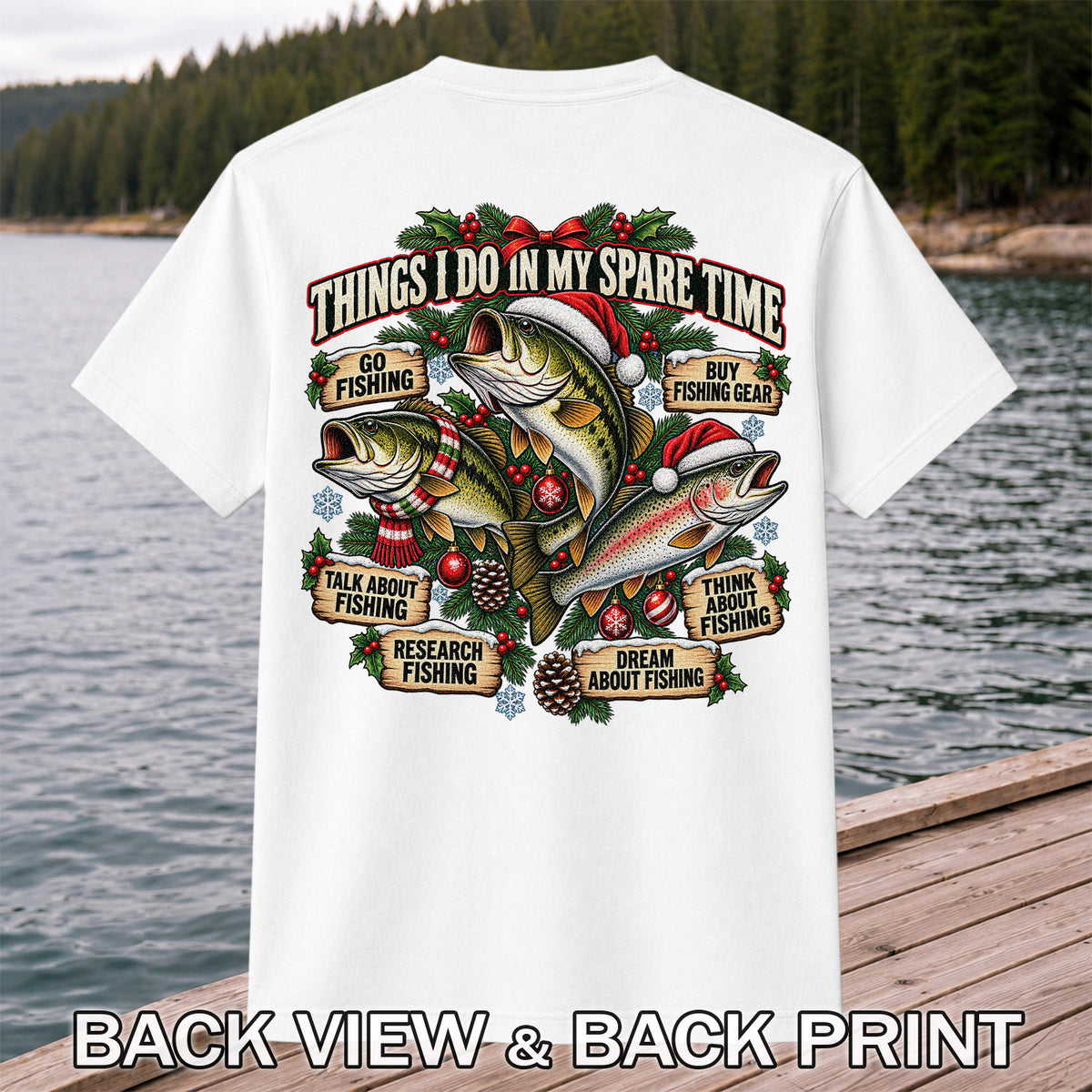 Things I Do in My Spare Time Christmas Bass and Trout Fishing T-Shirt | Back Print