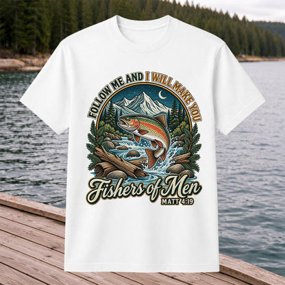 Follow Me and I Will Make You Fishers of Men Matt 4:19 Rainbow Trout Mountain River Fishing T-Shirt
