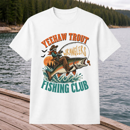 Yeehaw Trout Wranglers Fishing Club Cowboy Skeleton T-Shirt