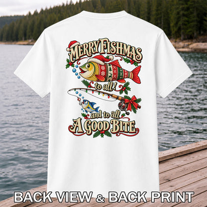 Merry Fishmas to All and to All a Good Bite Christmas Fishing T-Shirt | Back Print