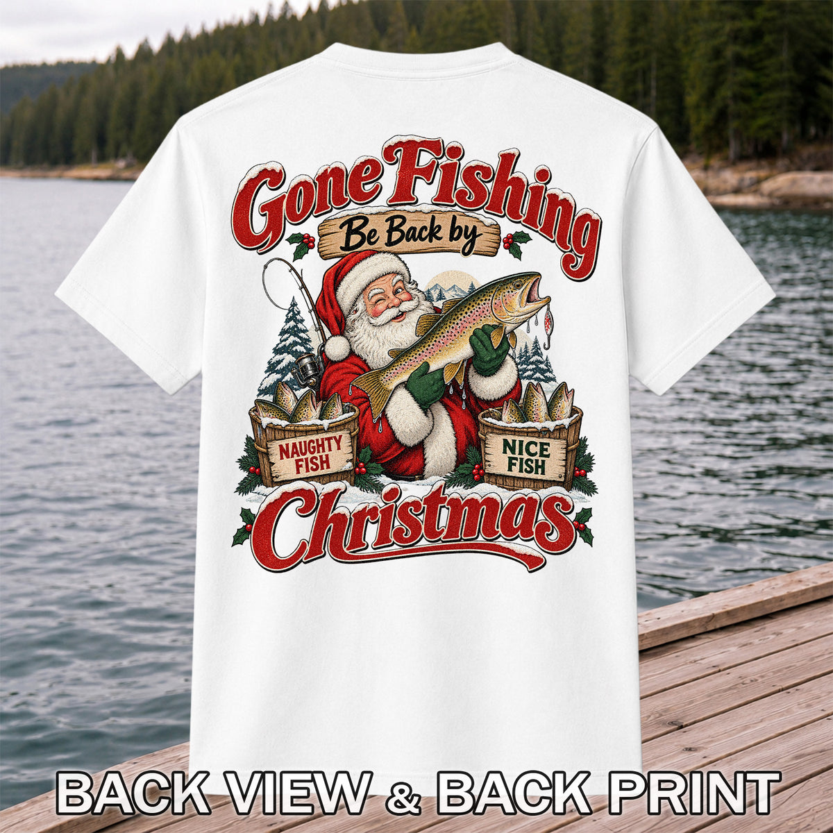 Gone Fishing Be Back by Christmas Santa Trout T-Shirt | Back Print