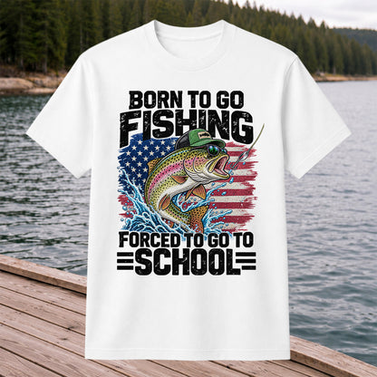 Born to Go Fishing Forced to Go to School American Flag Rainbow Trout T-Shirt