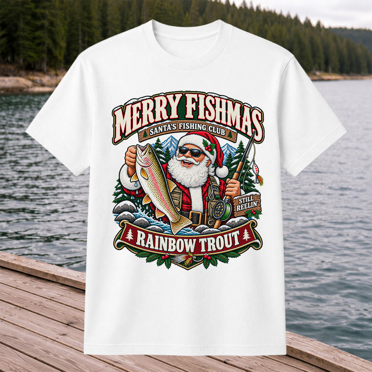 Merry Fishmas Santa's Fishing Club Still Reelin' Rainbow Trout Christmas T-Shirt