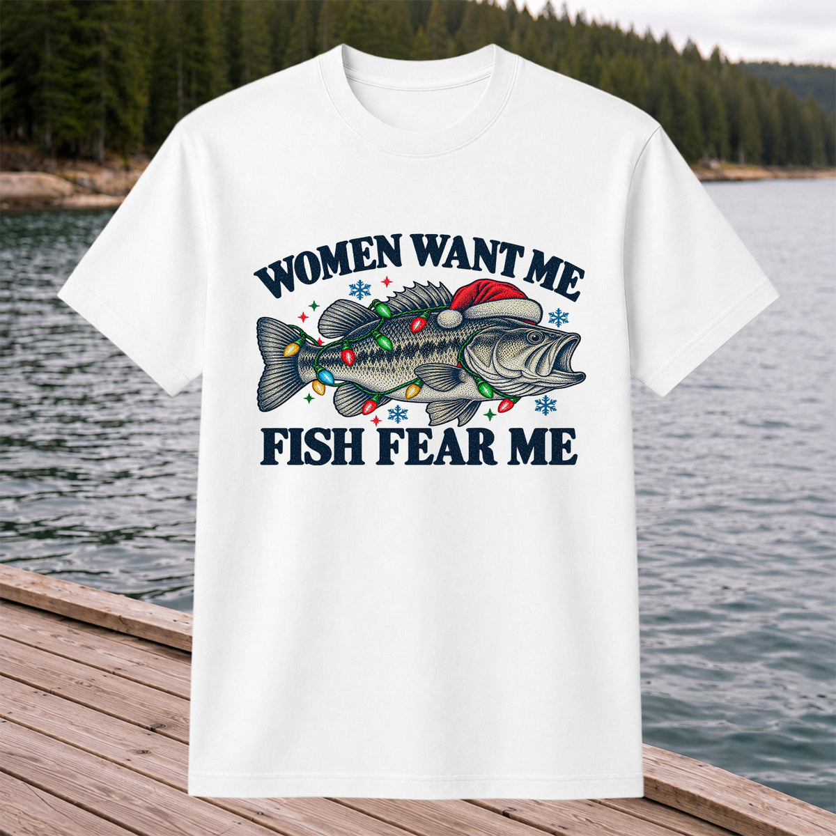 Women Want Me Fish Fear Me Christmas Bass T-Shirt