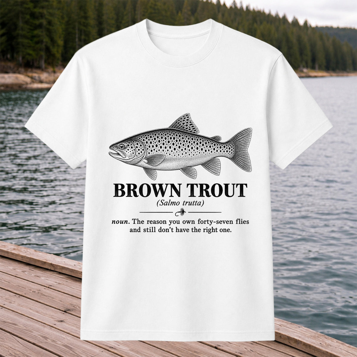 Brown Trout Forty-Seven Flies Funny Fly Fishing Graphic T-Shirt