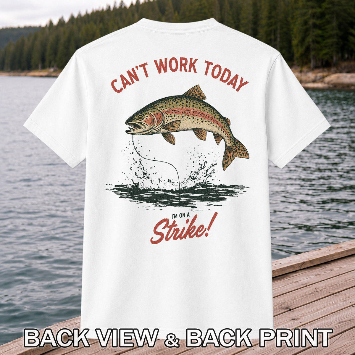 Can't Work Today Strike Rainbow Trout Vintage Fishing T-Shirt | Back Print