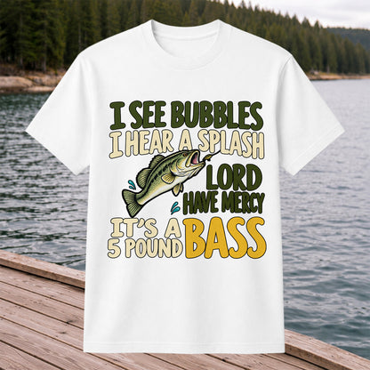 Five Pound Bass Fishing Humor Graphic T-Shirt