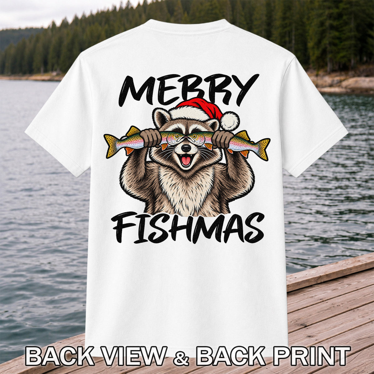 Merry Fishmas Raccoon Rainbow Trout Christmas Fishing T-Shirt | Back Print