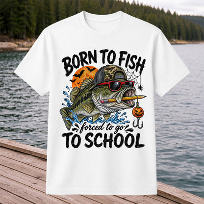 Born to Fish Forced to Go to School Halloween Bass Fishing T-Shirt