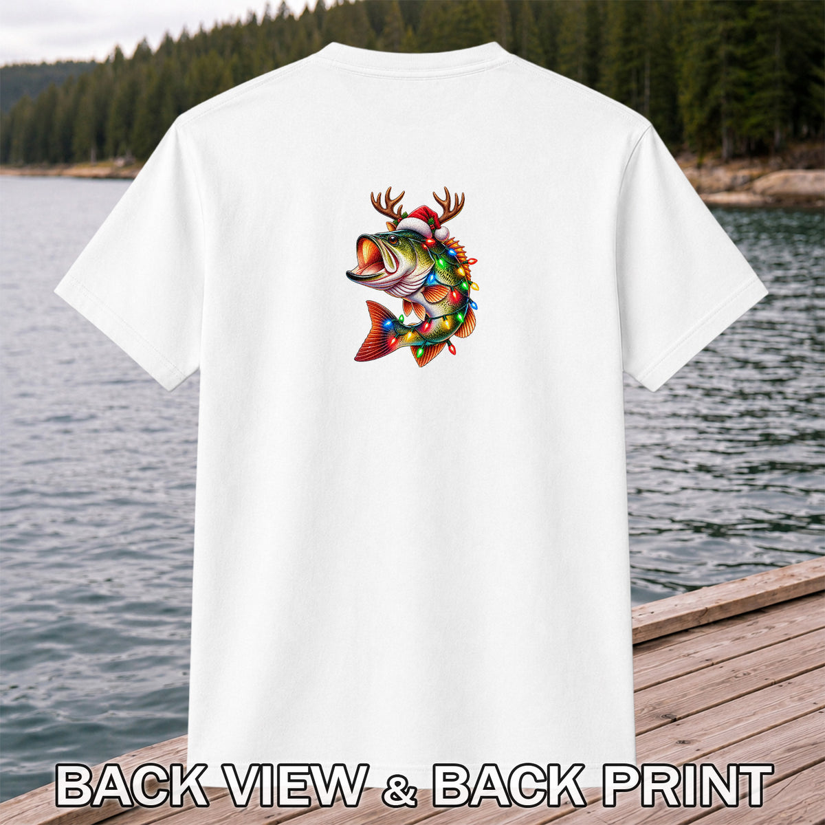 Christmas Bass with Santa Hat, Antlers and Holiday Lights Fishing T-Shirt | Back Print