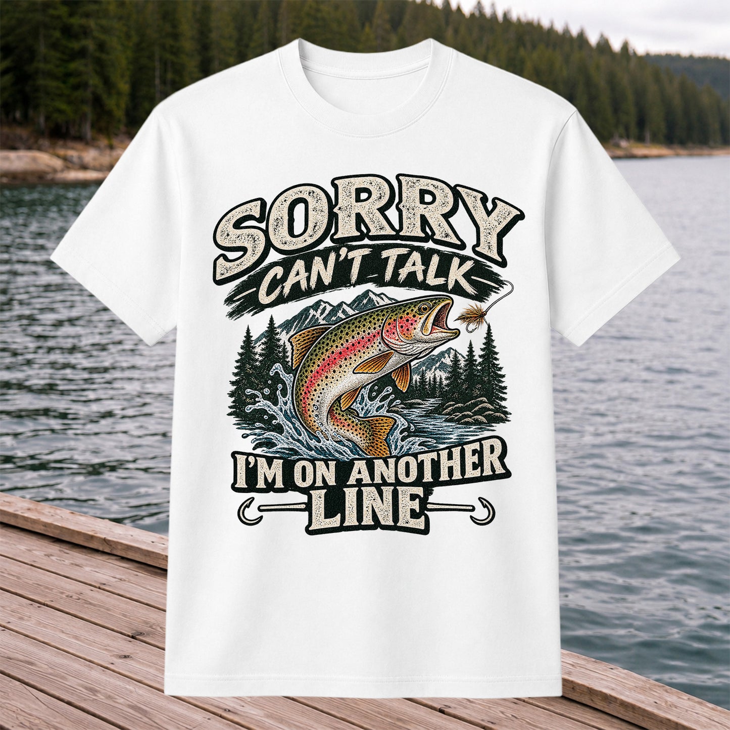 Sorry Can't Talk I'm on Another Line Funny Rainbow Trout Fishing T-Shirt