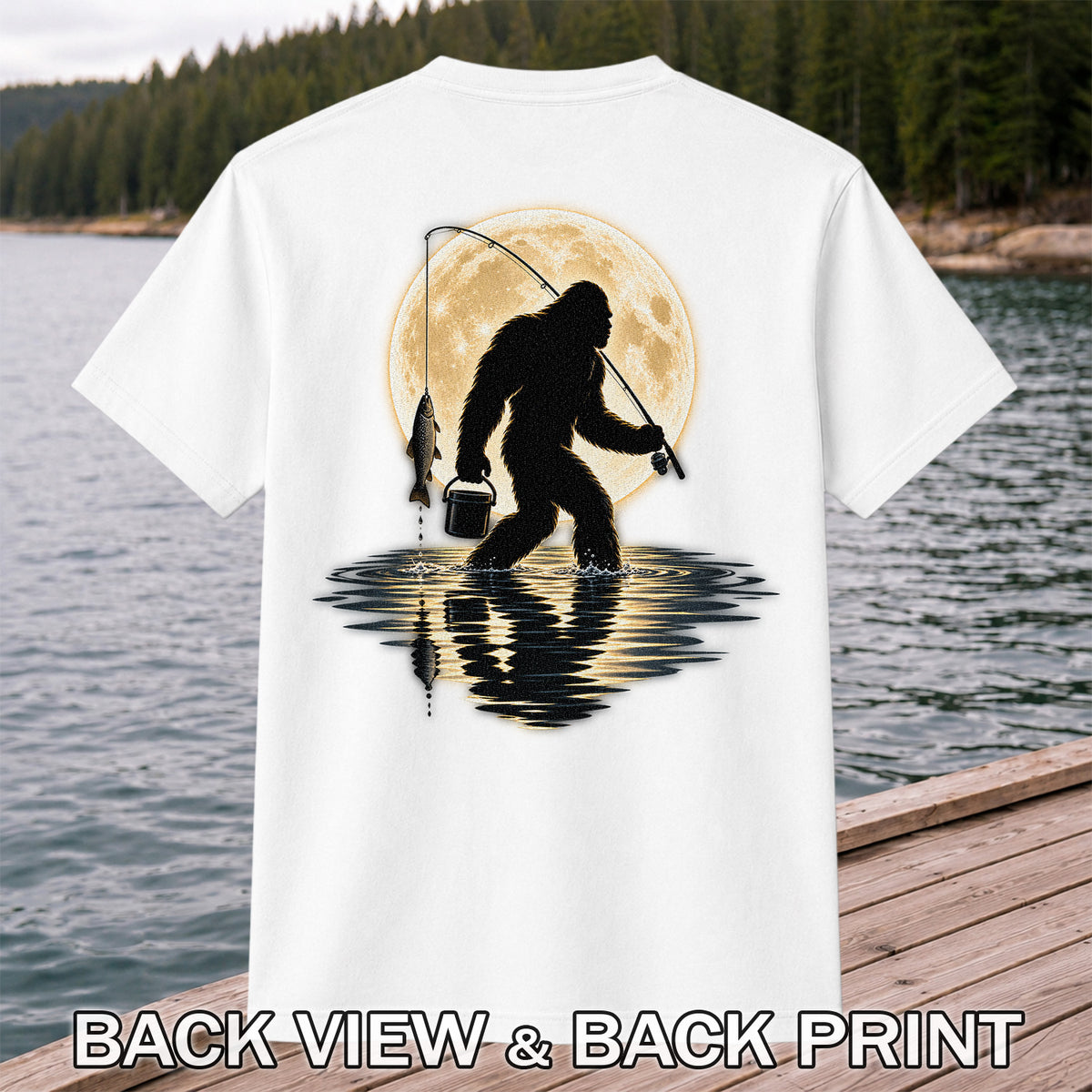 Bigfoot Fishing Under a Full Moon Graphic T-Shirt | Back Print