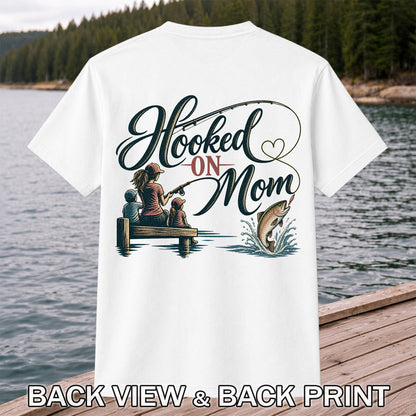 Hooked on Mom Family Fishing Graphic T-Shirt | Back Print
