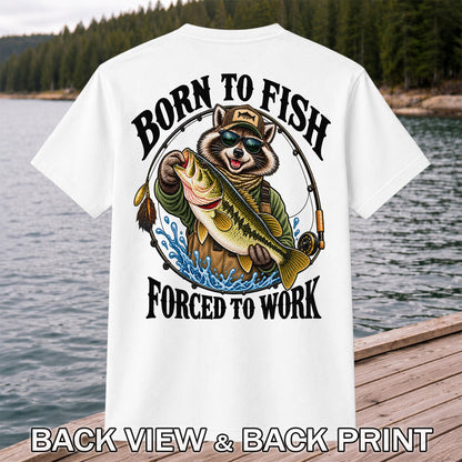 Born to Fish Forced to Work Raccoon Bass Graphic T-Shirt | Back Print