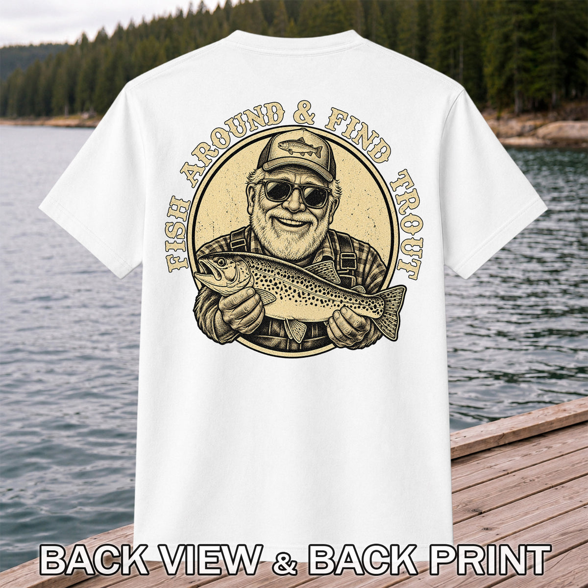Fish Around & Find Trout Vintage Fisherman Fishing T-Shirt | Back Print
