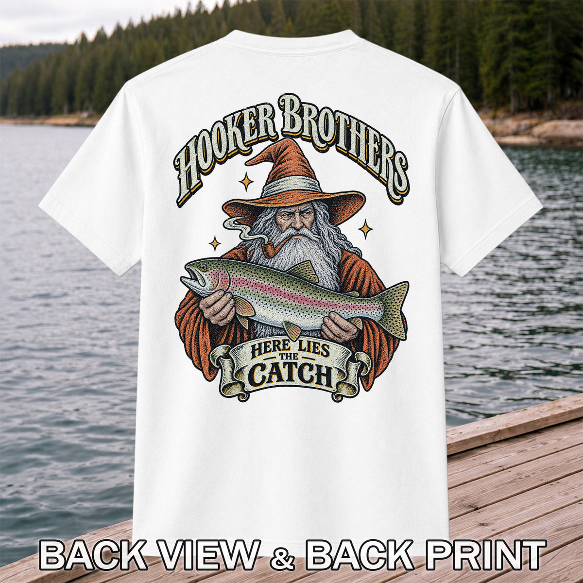 Hooker Brothers Here Lies the Catch Wizard Trout Fishing T-Shirt | Back Print