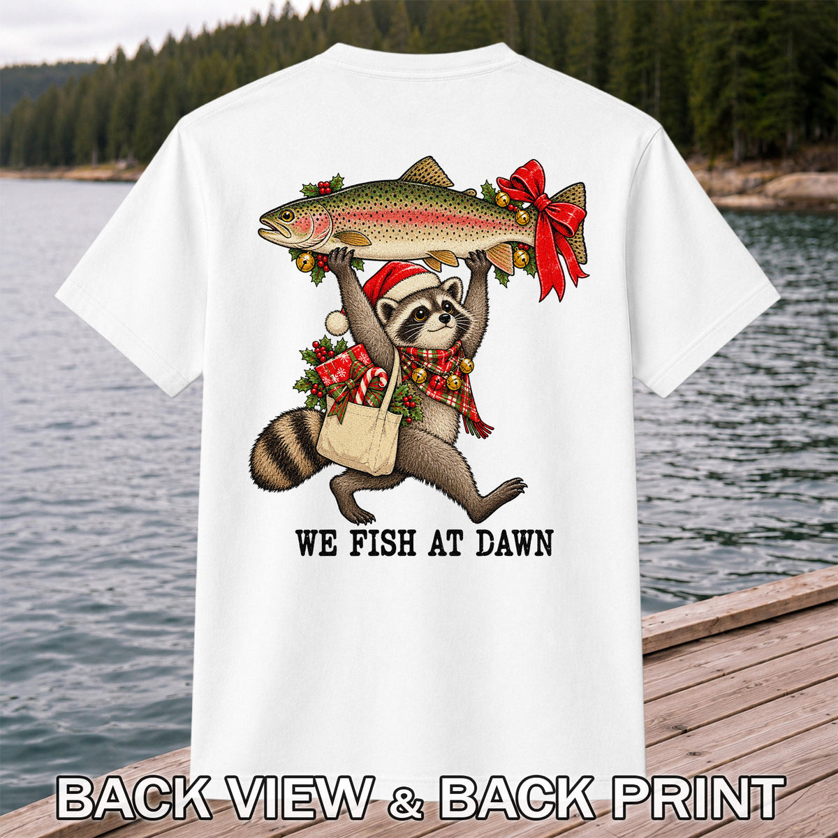 Christmas Raccoon Holding Rainbow Trout Fishing T-Shirt | Back Print