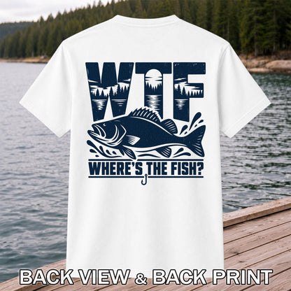 WTF Where's the Fish Funny Fishing Graphic T-Shirt | Back Print