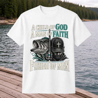 A Child of God A Man of Faith A Fisher of Men Bass Fishing T-Shirt