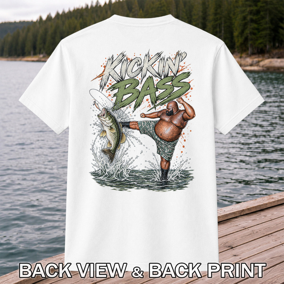 Kickin' Bass Funny Bass Fishing Graphic T-Shirt | Back Print