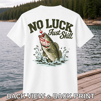 No Luck Just Skill Largemouth Bass Fishing Graphic T-Shirt | Back Print