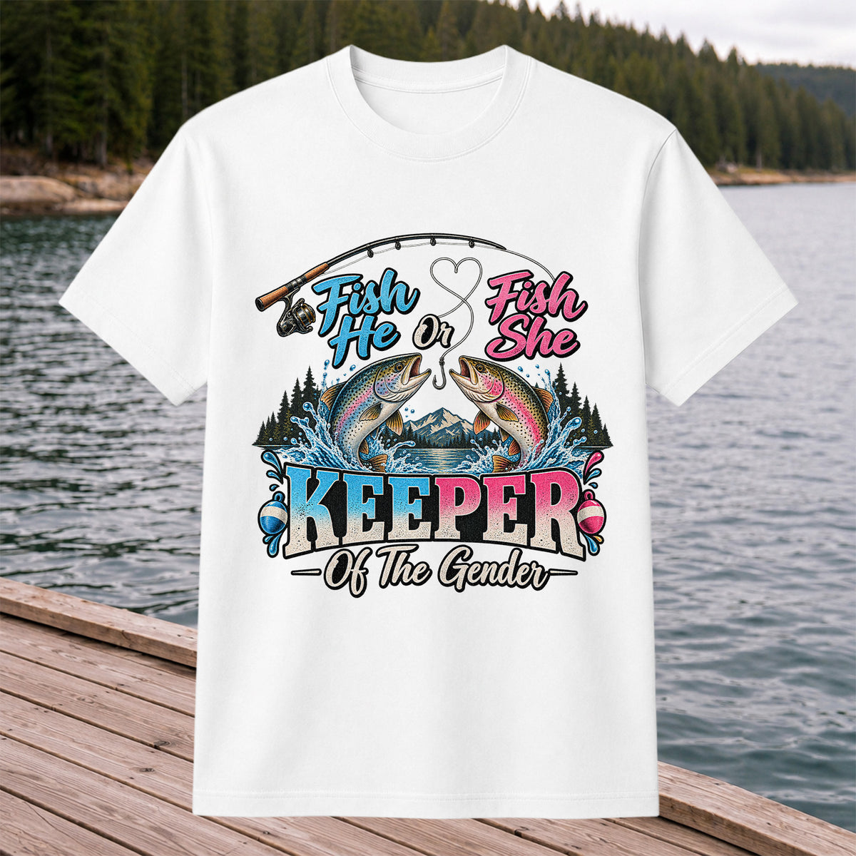 Fish He or Fish She Keeper of the Gender Rainbow Trout Fishing Gender Reveal T-Shirt
