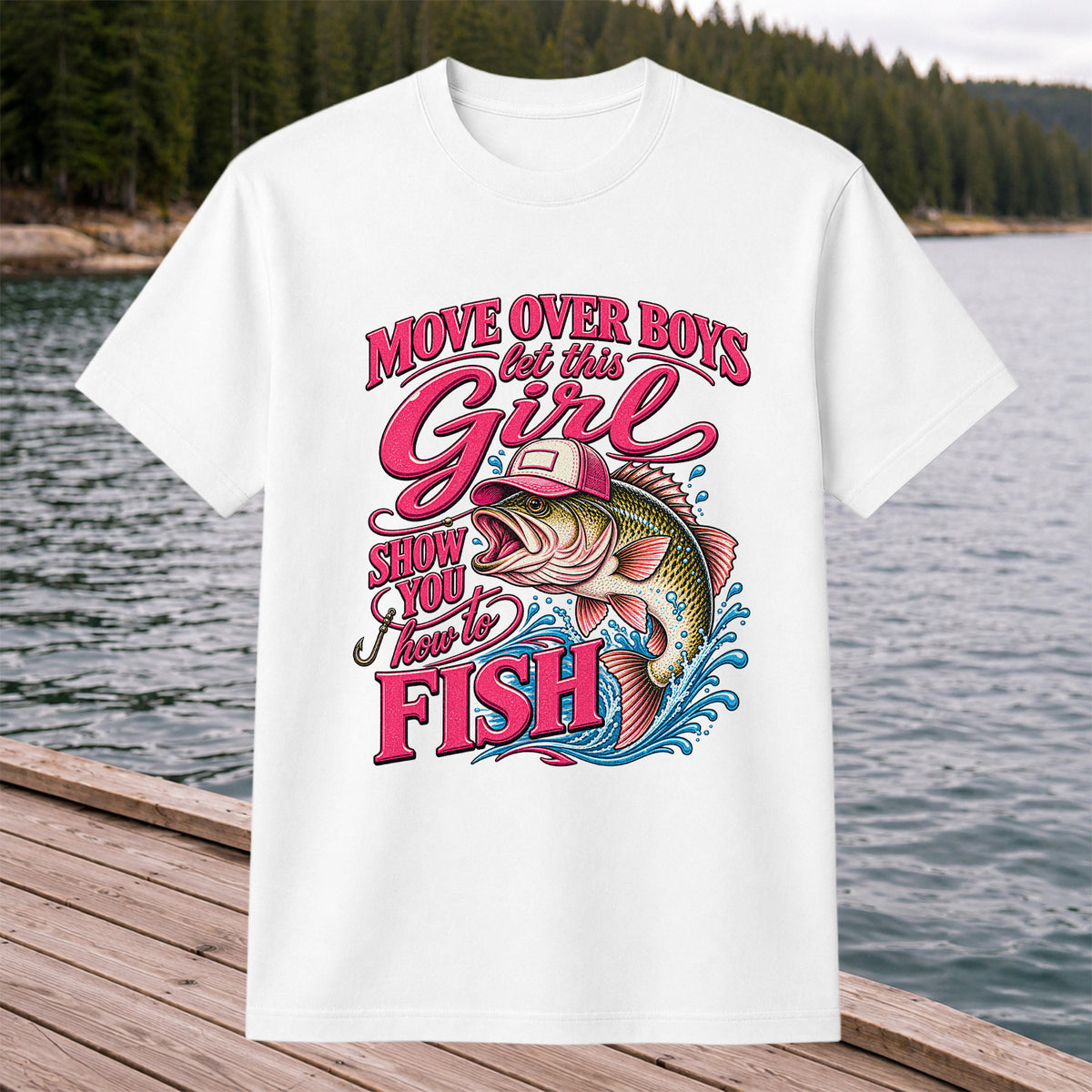 Move Over Boys Let This Girl Show You How to Fish Bass in Pink Hat Fishing T-Shirt