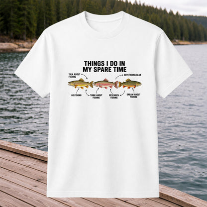 Things I Do in My Spare Time Trout Fishing T-Shirt