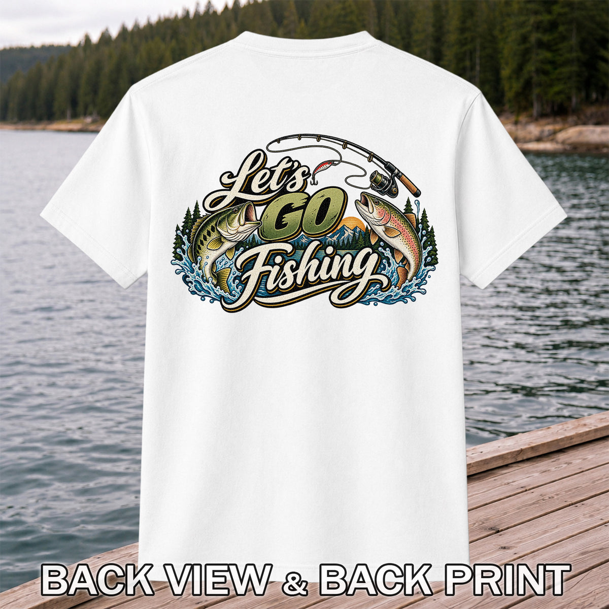 Let's Go Fishing Bass and Rainbow Trout Graphic T-Shirt | Back Print