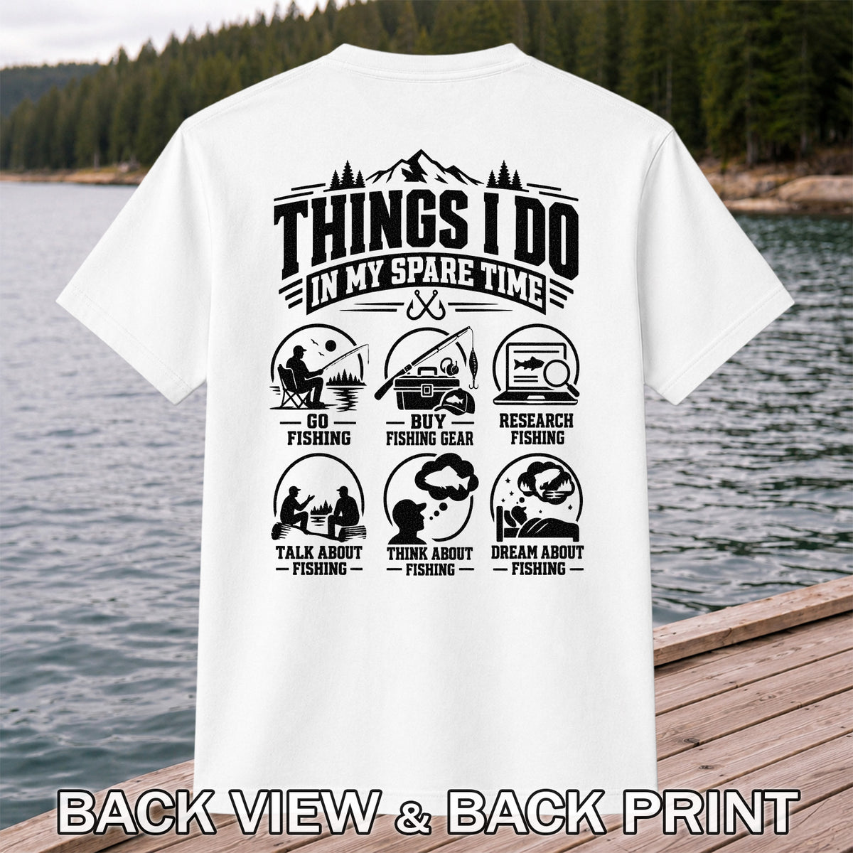 Things I Do in My Spare Time Funny Fishing T-Shirt | Back Print