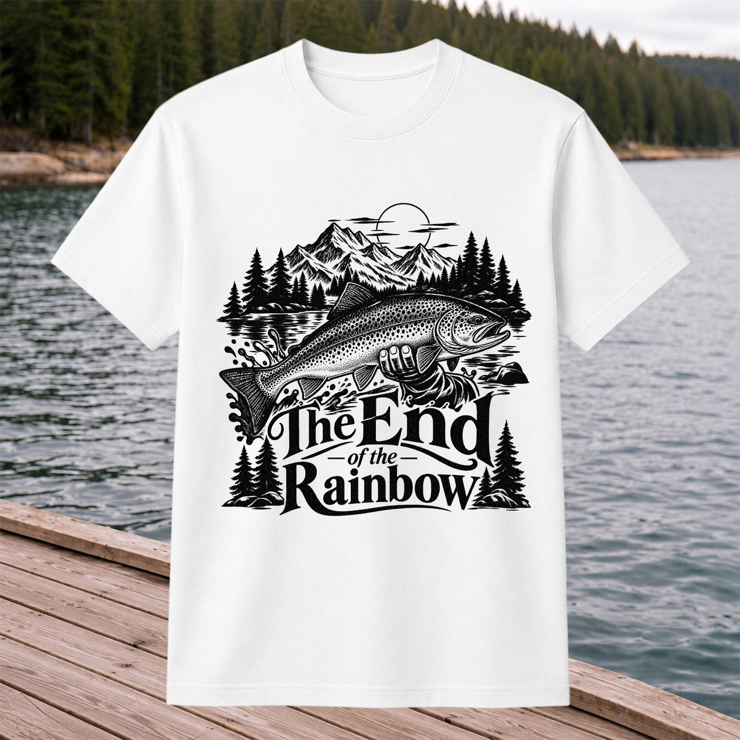 The End of the Rainbow Trout and Mountain Fishing Graphic T-Shirt