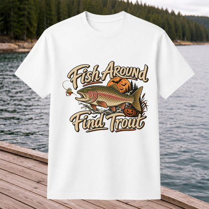Fish Around Find Trout Halloween Fishing T-Shirt