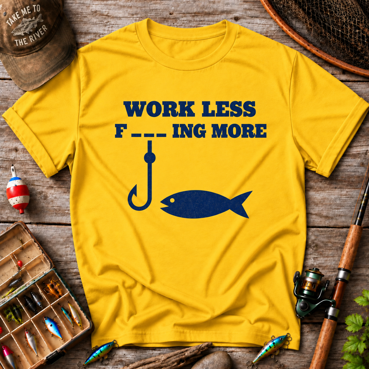 Work Less F_ _ _  More T-Shirt