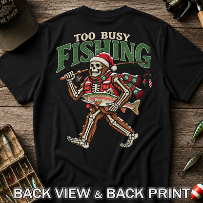 Too Busy Fishing Bigfoot Skeleton Christmas Trout T-Shirt | Back Print