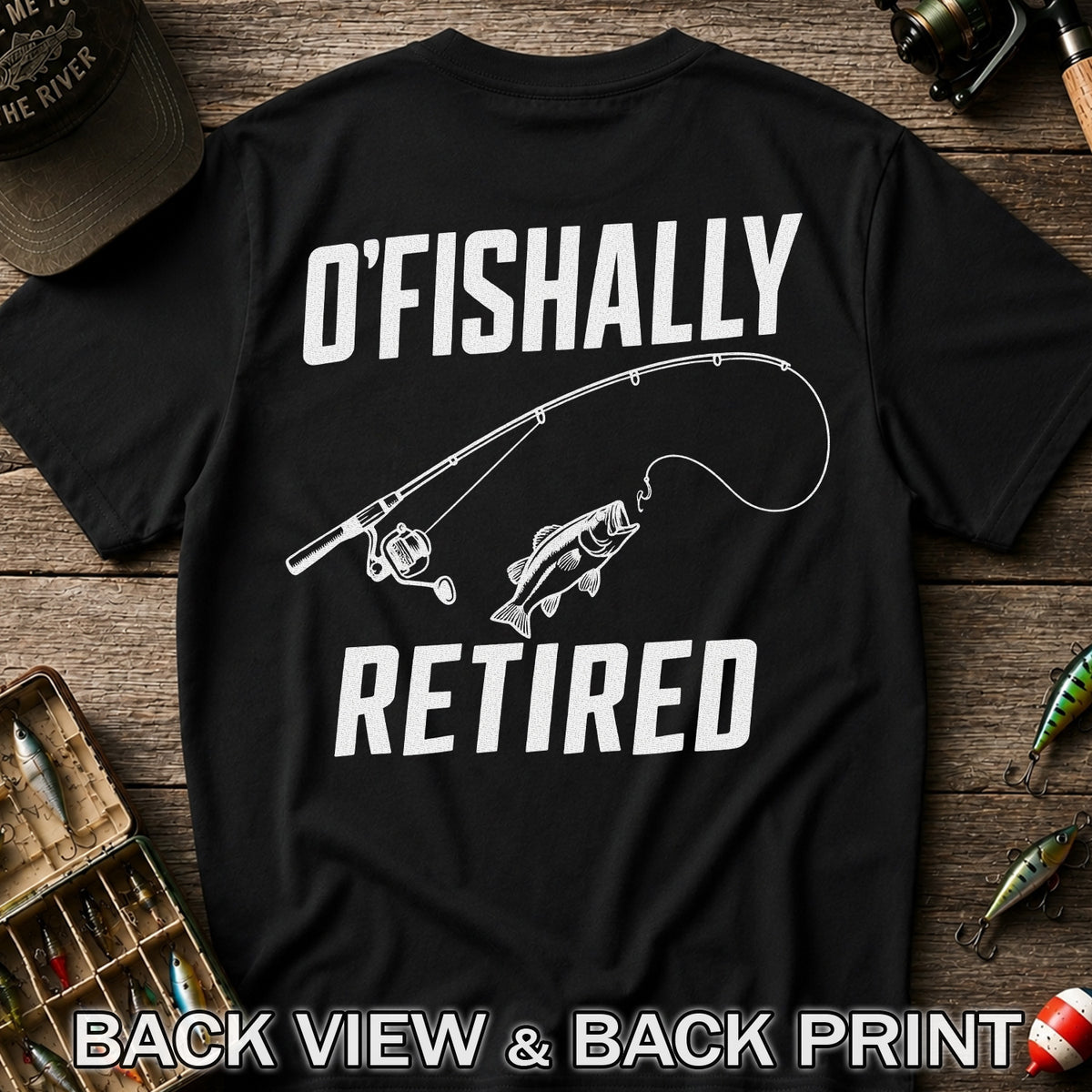 Retirement Fishing Graphic T-Shirt with Fishing Rod and Bass | Back Print