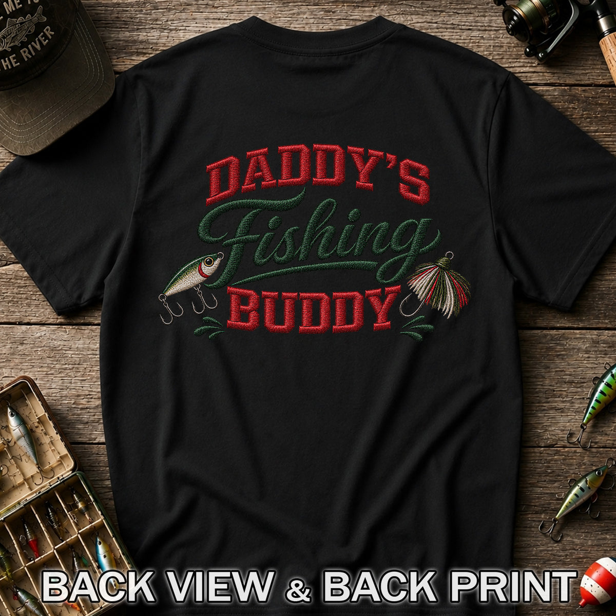 Daddy's Fishing Buddy Funny Fishing Graphic T-Shirt | Back Print