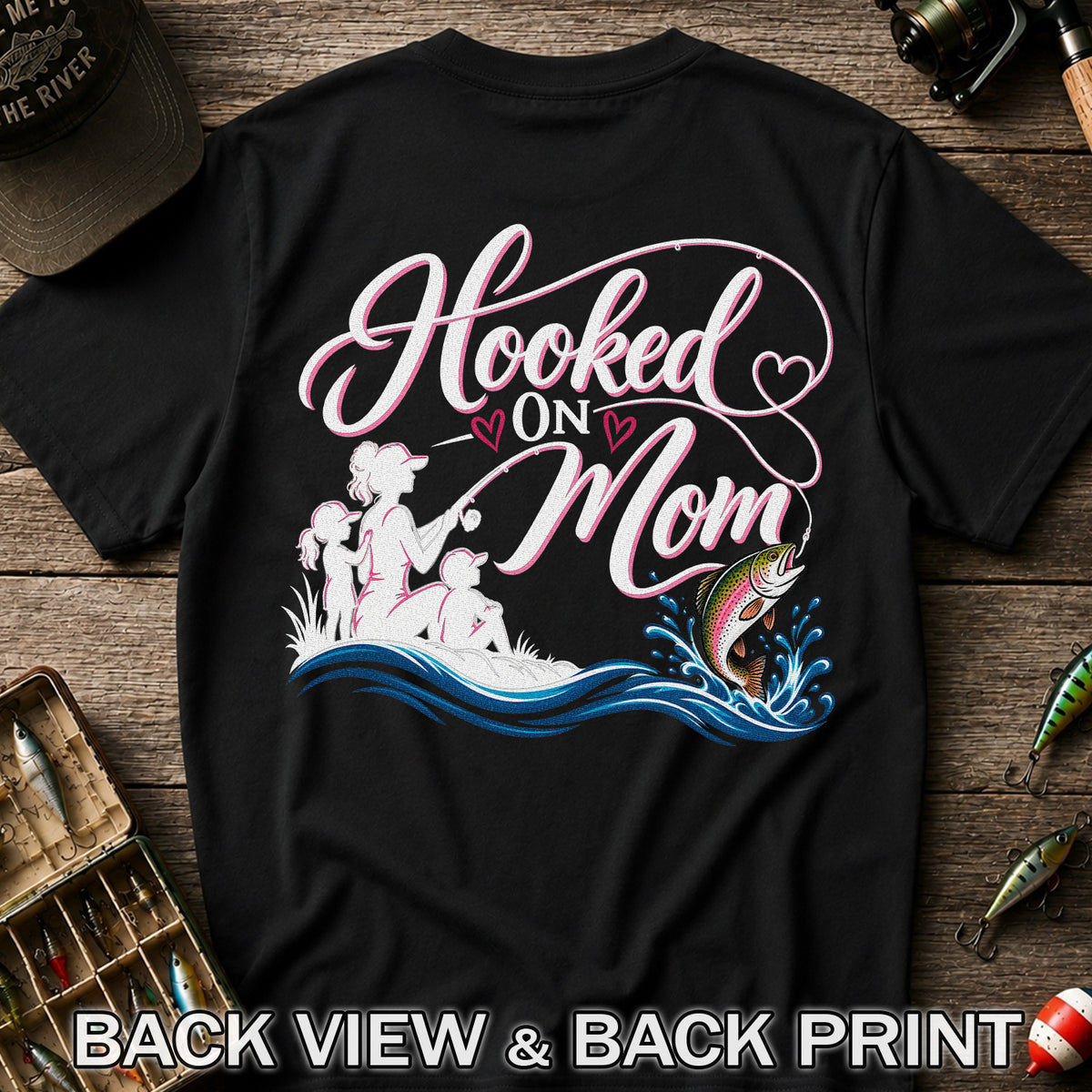 Hooked on Mom Rainbow Trout Family Fishing T-Shirt | Back Print