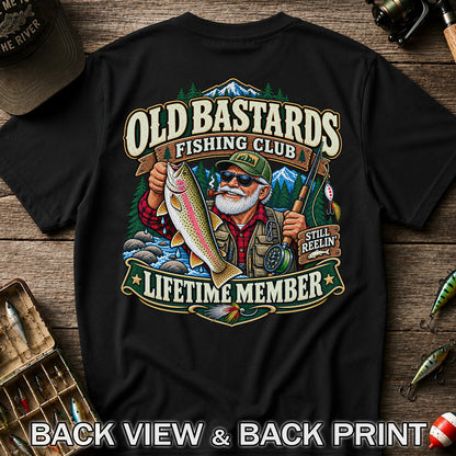 Old Bastards Fishing Club Lifetime Member Still Reelin' Rainbow Trout T-Shirt | Back Print