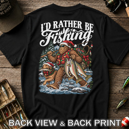 I'd Rather Be Fishing Bigfoot and Dog Christmas Fishing T-Shirt | Back Print